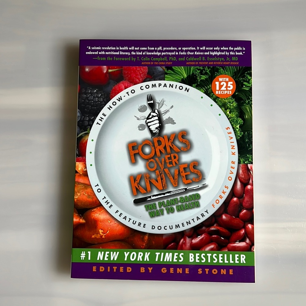 Forks Over Knives: The How To Companion To The Feature Documentary
